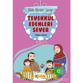 Allah Kimleri Sever 6 - Tevekkül Edenleri Sever - Rabia Aktaş