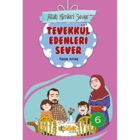 Allah Kimleri Sever Serisi 6 - Tevekkül Edenleri Sever - Rabia Aktaş
