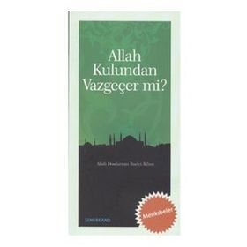 ALLAH KULUNDAN VAZGEÇER MI? - BEKIR NAS