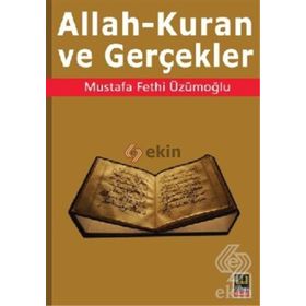 ALLAH - KURAN VE GERÇEKLER - MUSTAFA FETHI ÜZÜMOĞLU