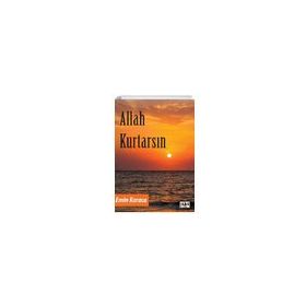 Allah Kurtarsın - Emine Karaca - Tilki Kitap