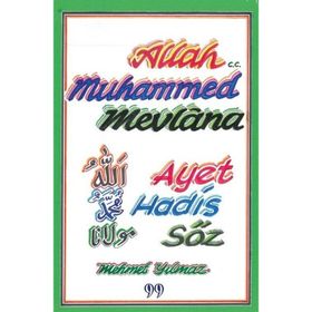 Allah Muhammed Mevlana Ayet Hadis Söz Mehmet Yılmaz