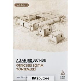 Allah Resulünün Gençleri Eğitim Yöntemleri - A. Suat Demirtaş Niz