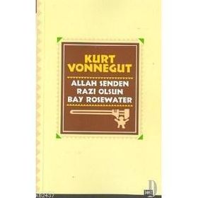 ALLAH SENDEN RAZI OLSUN BAY ROSEWATER - KURT VONNEGUT