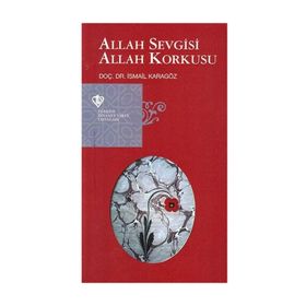 Allah Sevgisi Allah Korkusu - İismail Karagöz