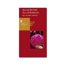 Allah Sevgisi Allah Korkusu - İismail Karagöz