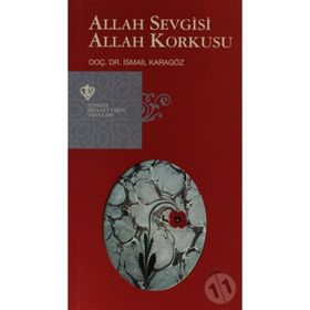 Allah Sevgisi Allah Korkusu - İismail Karagöz