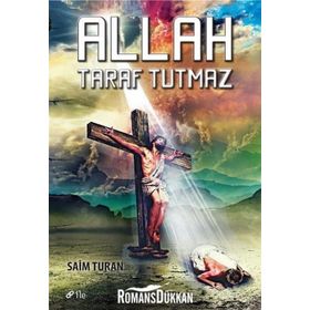 Allah Taraf Tutmaz - Saim Turan
