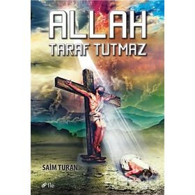 Allah Taraf Tutmaz - Saim Turan