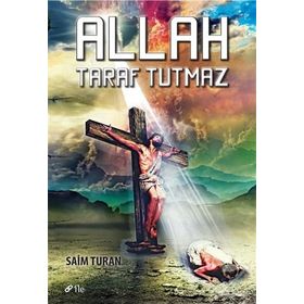 Allah Taraf Tutmaz - Saim Turan