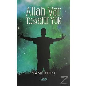 Allah Var Tesadüf Yok - Sami Kurt