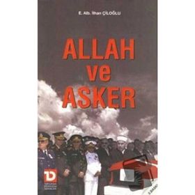 ALLAH VE ASKER - İLHAN ÇİLOĞLU