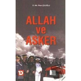 ALLAH VE ASKER - İLHAN ÇİLOĞLU