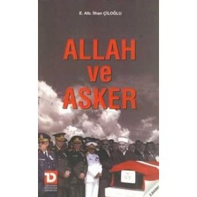 ALLAH VE ASKER - İLHAN ÇİLOĞLU