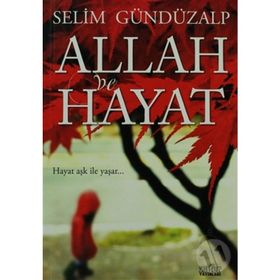 ALLAH VE HAYAT - SELIM GÜNDÜZALP