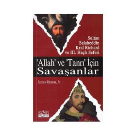 Allah ve Tanrı İçin Savaşanlar - James Reston