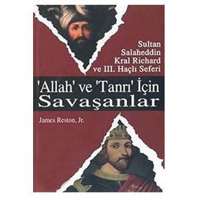 Allah ve Tanrı İçin Savaşanlar - James Reston