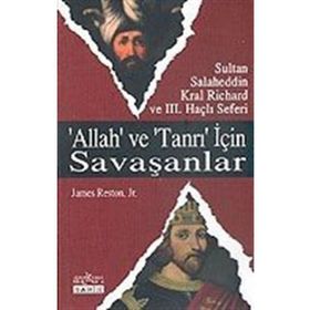Allah ve Tanrı İçin Savaşanlar - James Reston