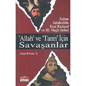 Allah ve Tanrı İçin Savaşanlar - James Reston