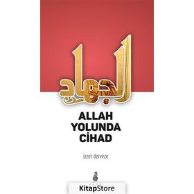 Allah Yolunda Cihad - M. İzzet Derveze
