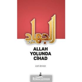 Allah Yolunda Cihad - M. İzzet Derveze