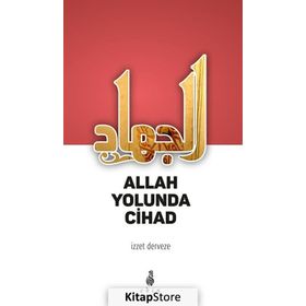Allah Yolunda Cihad - M. İzzet Derveze