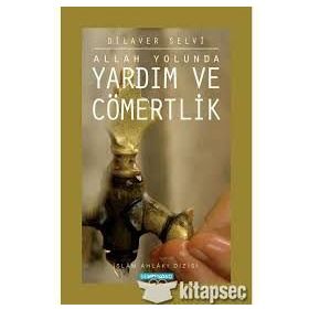 ALLAH YOLUNDA YARDIM VE CÖMERTLİK - DILAVER SELVI