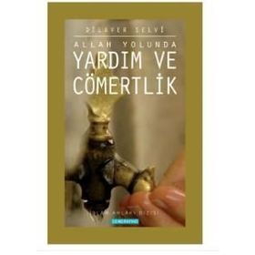 ALLAH YOLUNDA YARDIM VE CÖMERTLİK - DILAVER SELVI