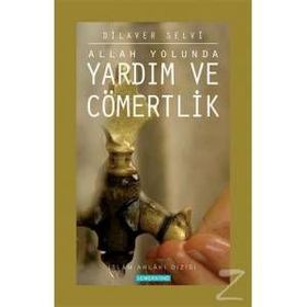 ALLAH YOLUNDA YARDIM VE CÖMERTLİK - DILAVER SELVI