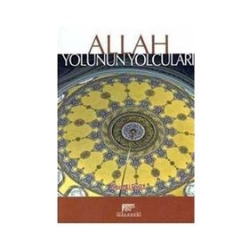 ALLAH YOLUNUN YOLCULARI - SAID ALPSOY