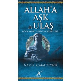 Allah’a Aşk İle Ulaş - Namık Kemal Zeybek