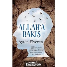 Allah'a Bakış - Ayten Elveren