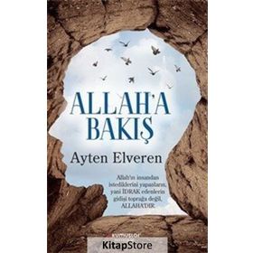 Allah'a Bakış - Ayten Elveren