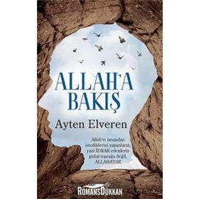 Allah'a Bakış - Ayten Elveren