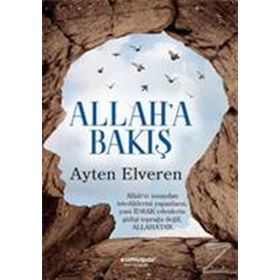 Allah'a Bakış - Ayten Elveren