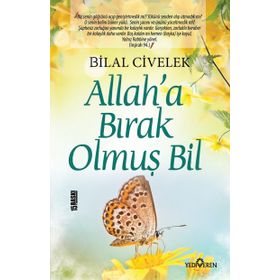 Allah’a Bırak Olmuş Bil - Bilal Civelek