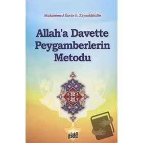 Allah’a Davette Peygamberlerin Metodu - muhammed surur b naif zeynelabidin
