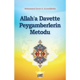 Allah’a Davette Peygamberlerin Metodu - muhammed surur b naif zeynelabidin
