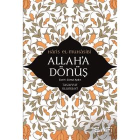ALLAH'A DÖNÜŞ - MUHASIBI