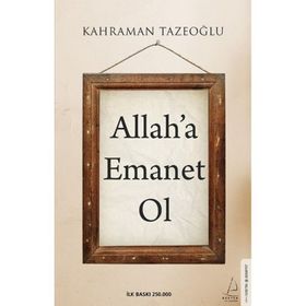 Allah’a Emanet Ol - Kahraman Tazeoğlu
