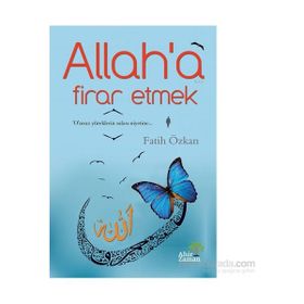 Allah’a Firar Etmek - Fatih Özkan