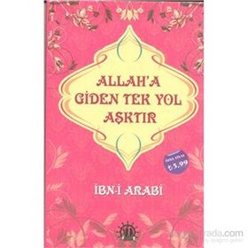 Allah’a Giden Tek Yol Aşktır - Muhyiddin İbni Arabi
