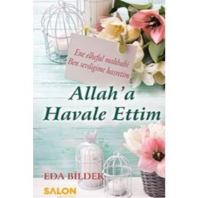Allah’a Havale Ettim - Eda Bildek