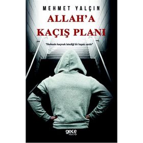 Allah'a Kaçış Planı - Mehmet Yalçın