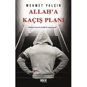 Allah'a Kaçış Planı - Mehmet Yalçın