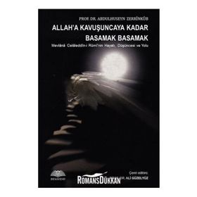 Allah'a Kavuşuncaya Kadar Basamak Basamak - Abdülhüseyin Zerrinkub