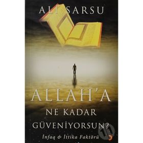 ALLAHA NE KADAR GÜVENİYORSUN? - ALI SARSU