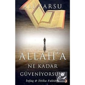 ALLAHA NE KADAR GÜVENİYORSUN? - ALI SARSU