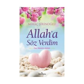 Allah’a Söz Verdim - Miraç Şirinoğlu