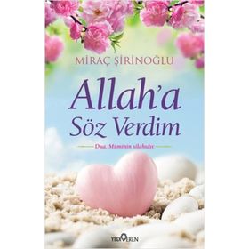 Allah’a Söz Verdim - Miraç Şirinoğlu